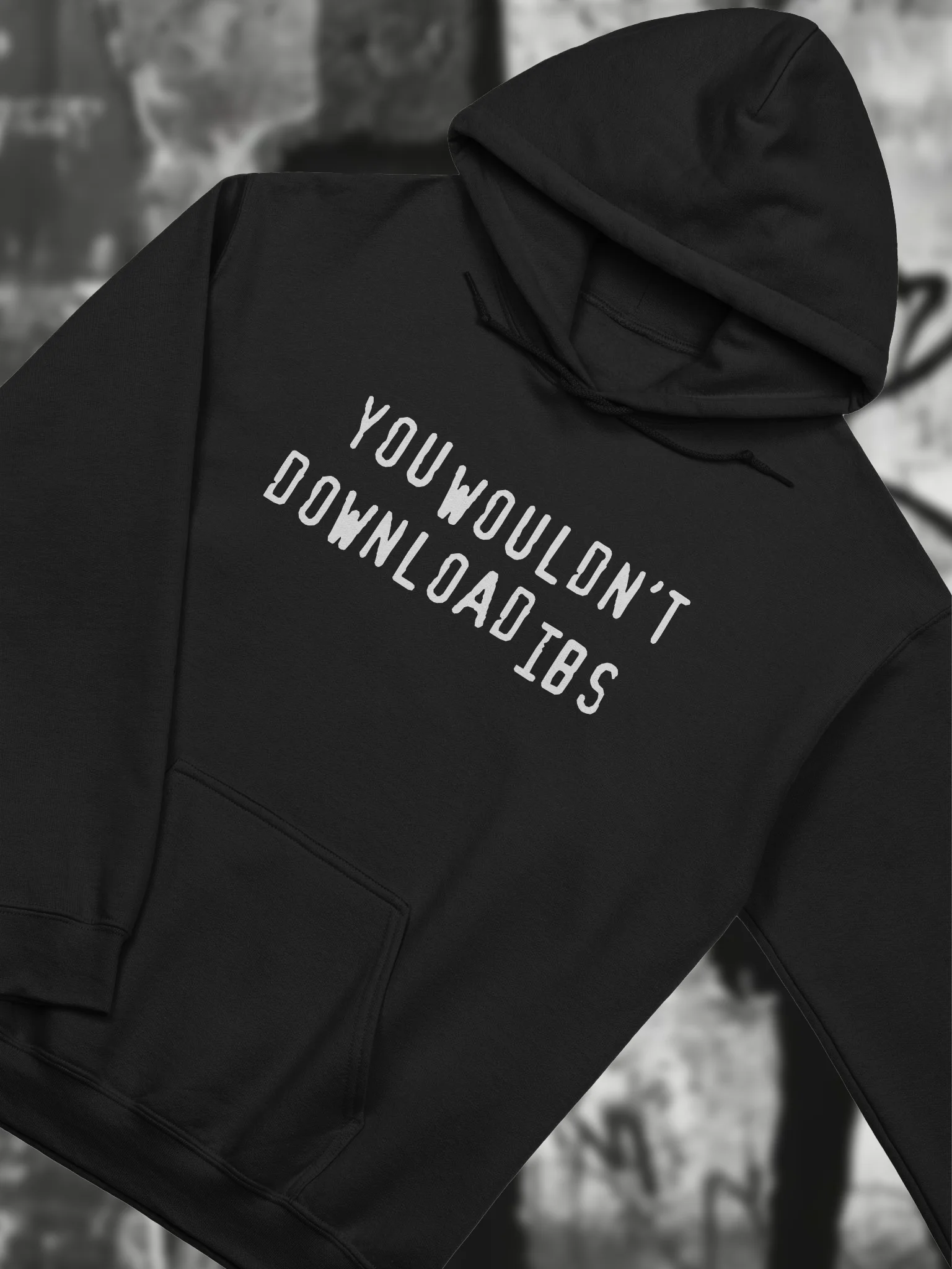 you wouldn't download IBS hoodie product image (1)
