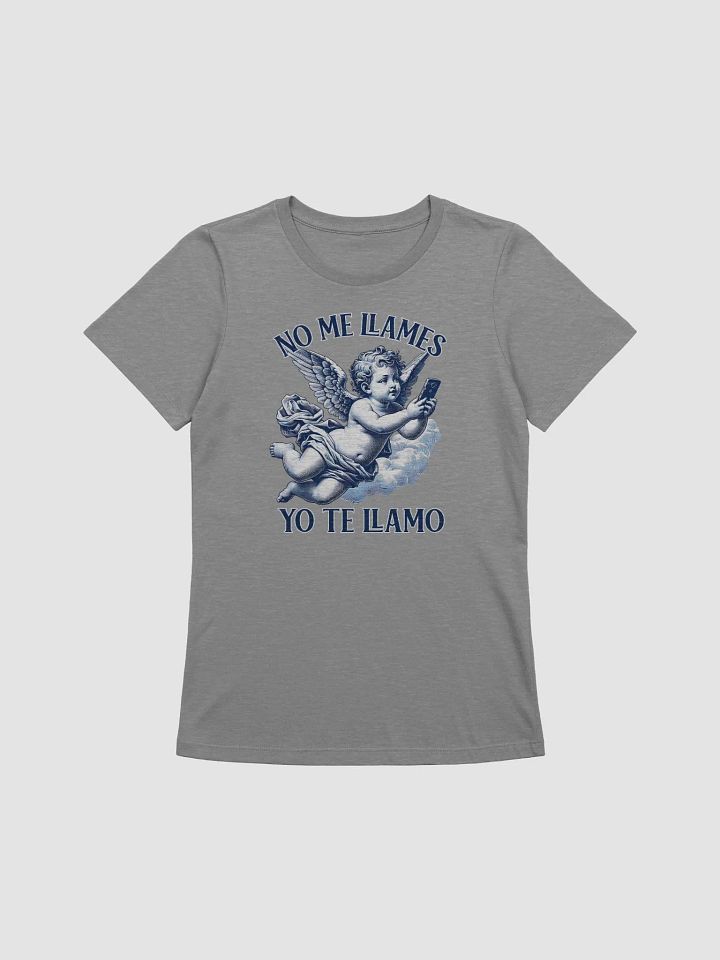 No Me Llames, Yo Te Llamo Camiseta de Mujer product image (1)