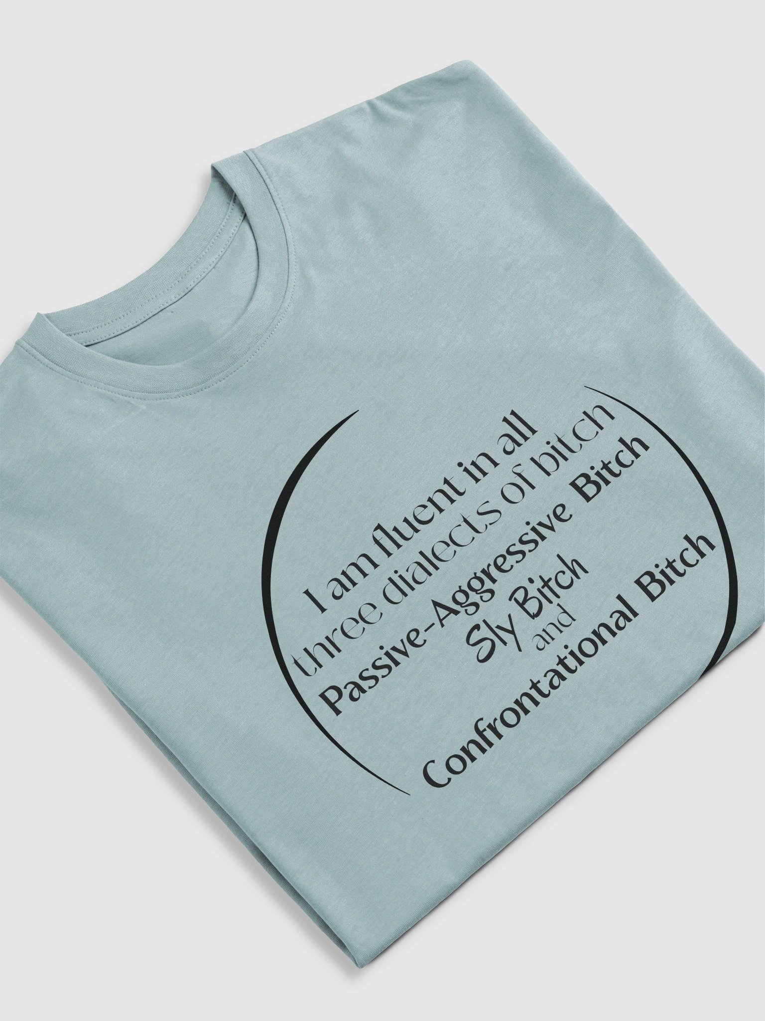 Fluent in All Three Dialects - Tee product image (3)