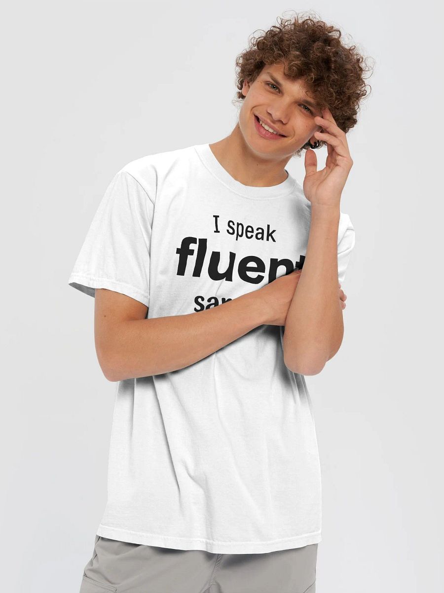 Fluent in Sarcasm Tee product image (25)
