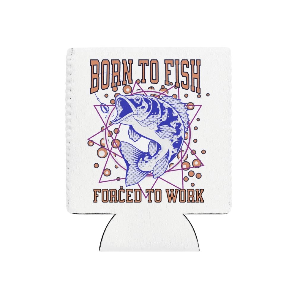 Born to Fish Forced To Work Can Cooler product image (1)