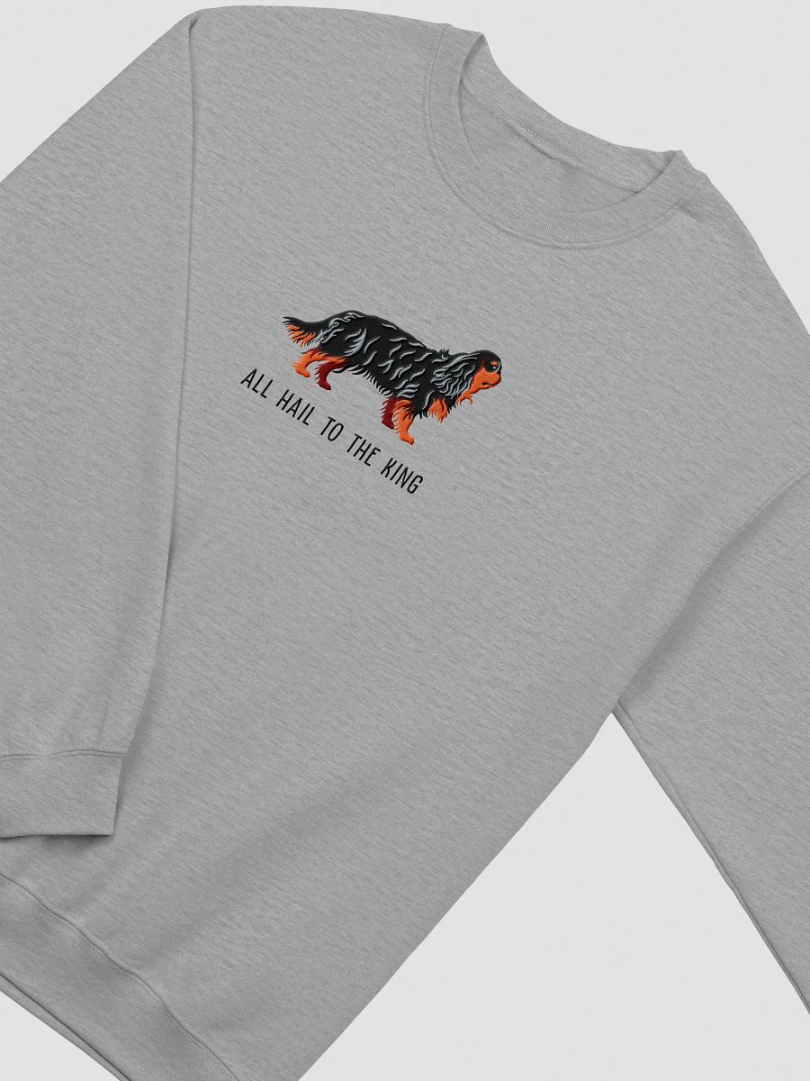 All Hail to the King Sweatshirt (Embroidered) of a King Charles Spaniel(Black & Tan) product image (3)