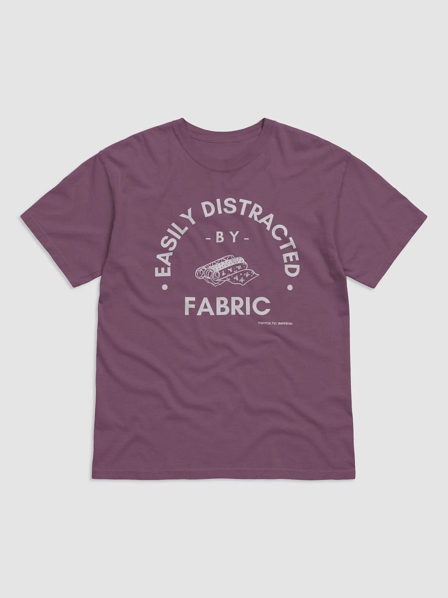 Easily Distracted by Fabric - T-Shirt product image (8)