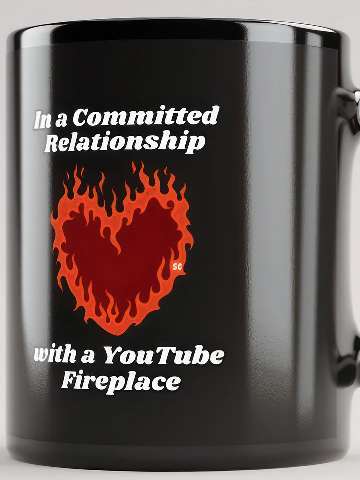 Flaming Heart - In a Committed Relationship with a YouTube Fireplace | Black Glossy Mug product image (1)