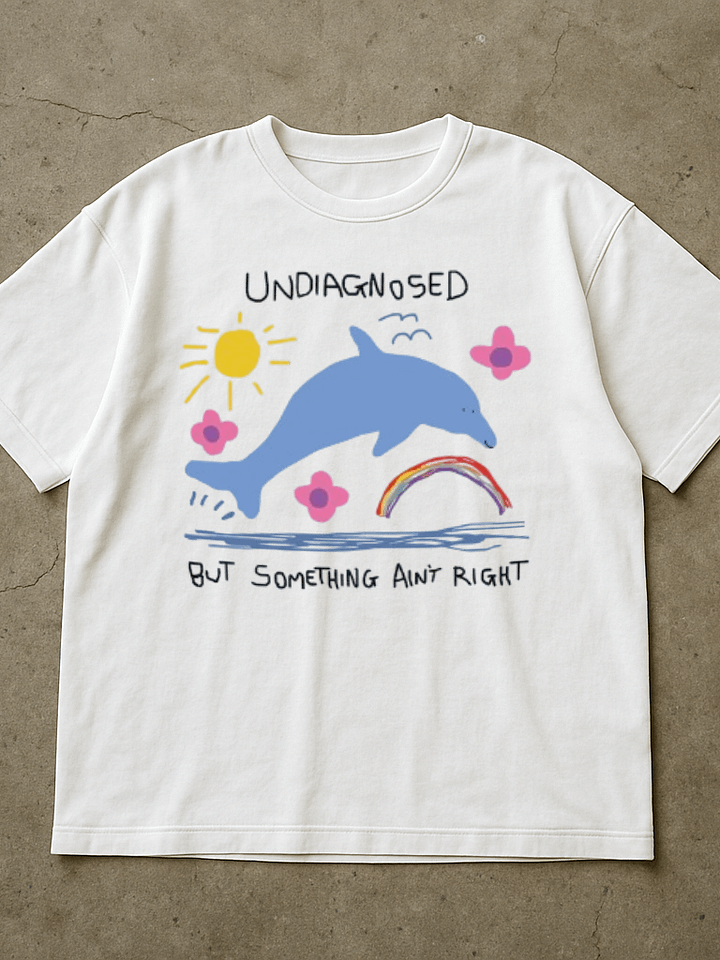 Undiagnosed But Something Ain't Right Shirt product image (1)