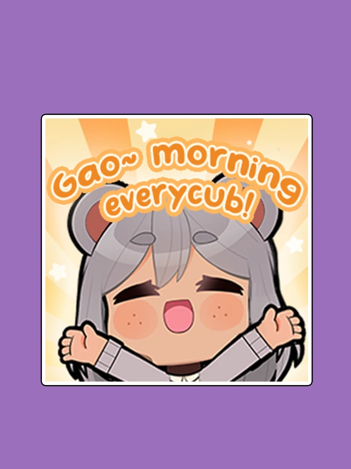 tipaSticker Gao Morning Everycub Vinyl Sticker [PREORDER] product image (1)