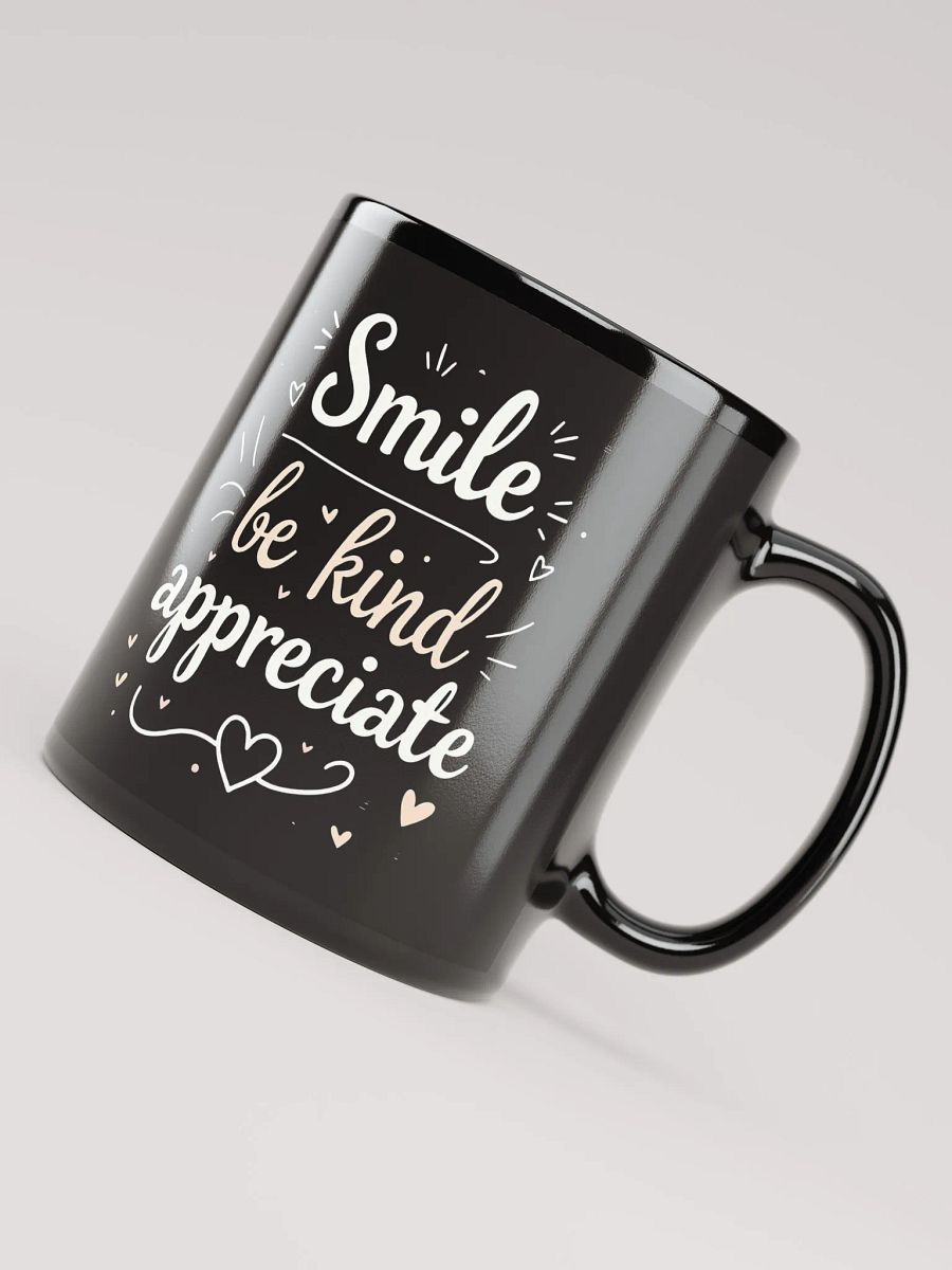 Unlock the Power of Positivity with Ed Sheeran’s Inspiring Quote: Smile, Be Kind, Appreciate — Transform Your Life One Sip at a Time product image (4)