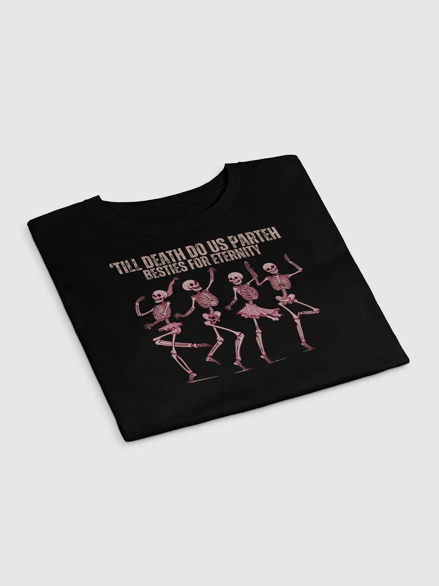 Till Death Do us Parteh Besties For eternity crop top product image (4)
