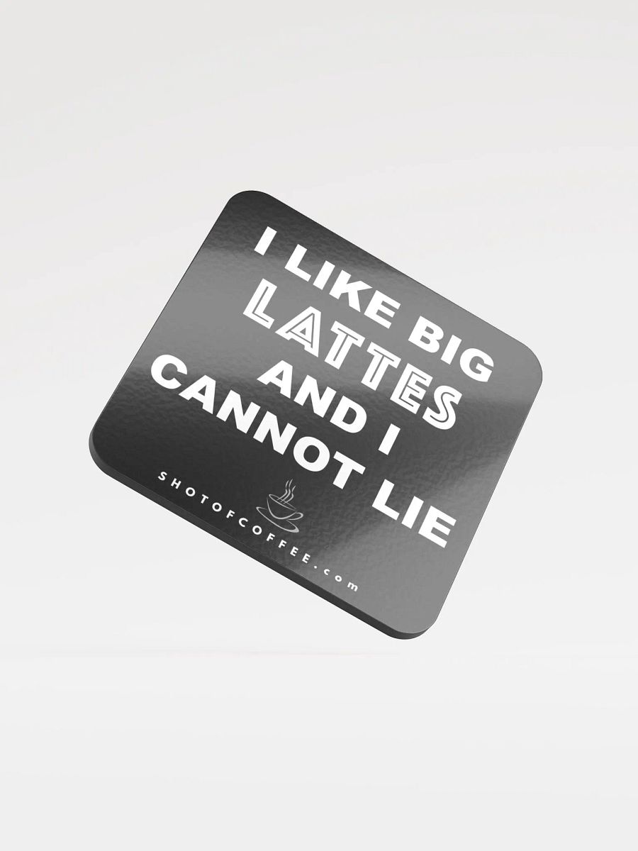 I LIKE BIG LATTES - GLOSSY COASTER product image (2)