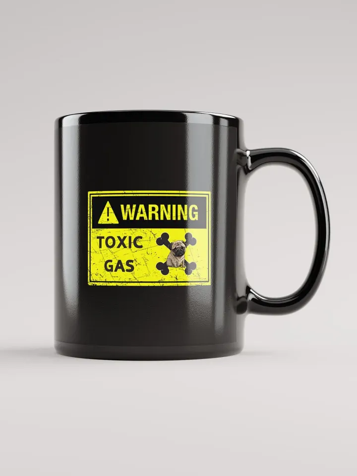 Pug Warning toxic gas, hazardous material label, funny pun, cute joke, smelly dog fart, ambidextrous left-handed right-handed tea coffee mug product image (1)