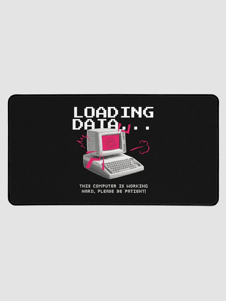 Loading Data this computer is working hard Retro Computer Loading Desk Mat product image (1)