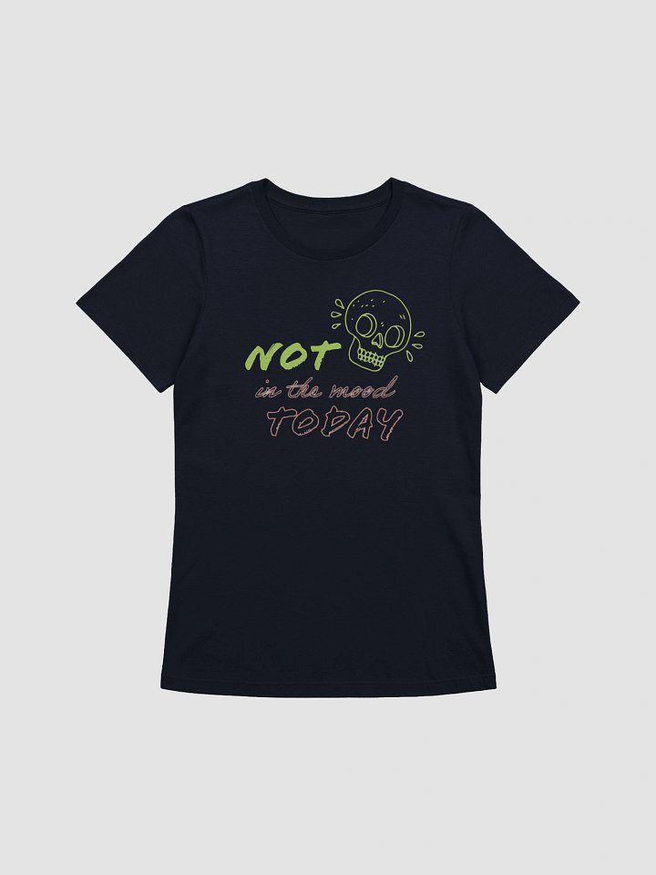 Women's Supersoft Relaxed-fit T-Shirt Not in the Mood Graphic product image (1)