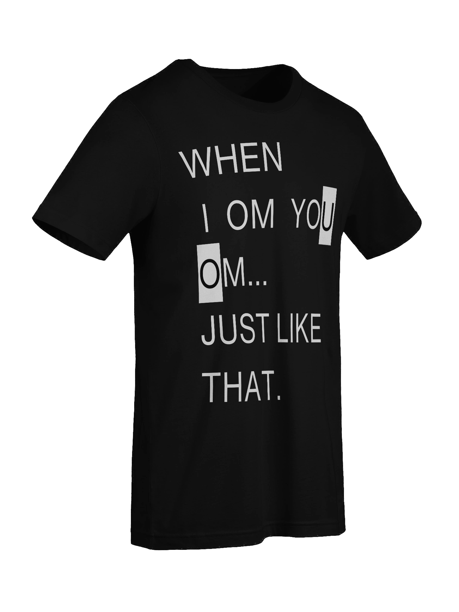 When I Om You Om Unisex T Shirt product image (1)