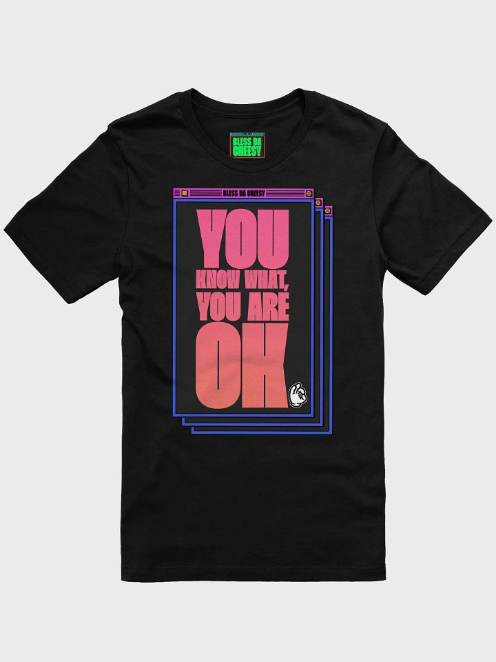 You Know What, You are Ok product image (1)