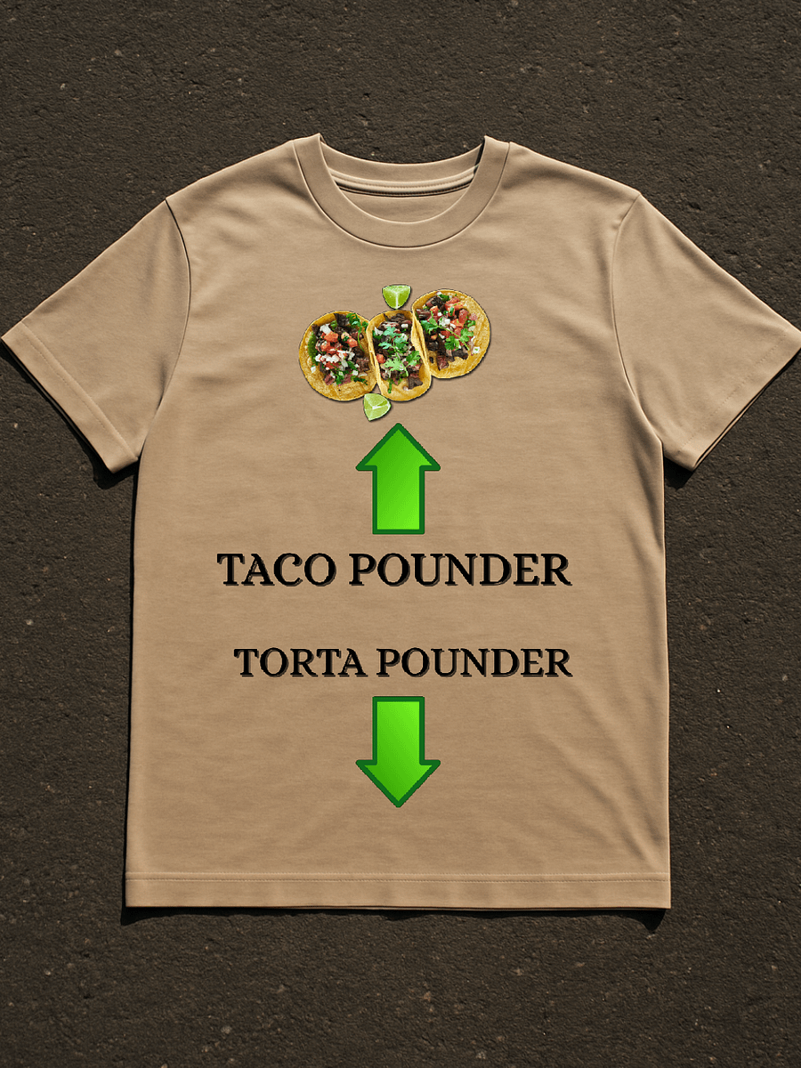 Taco Pounder Torta Pounder Shirt product image (1)