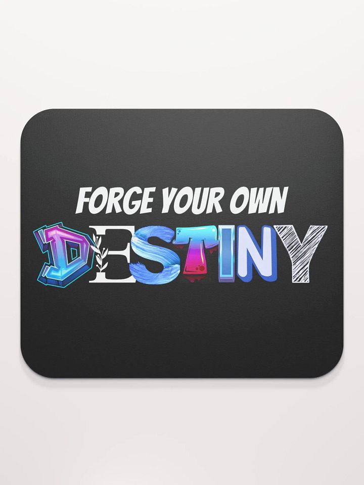 Forge Your Own Destiny - Mousepad #2 product image (2)
