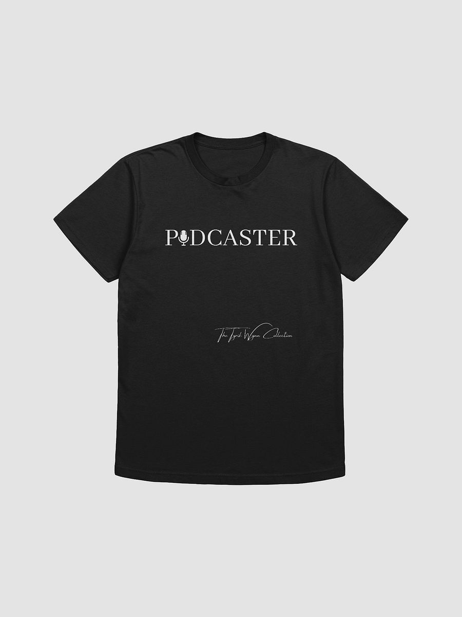 PODCASTER T-Shirt product image (1)