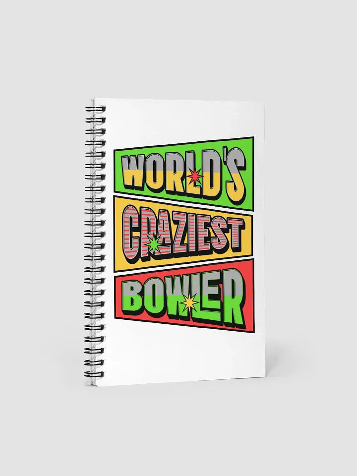 Worlds Craziest Bowler Spiral Notebook product image (1)