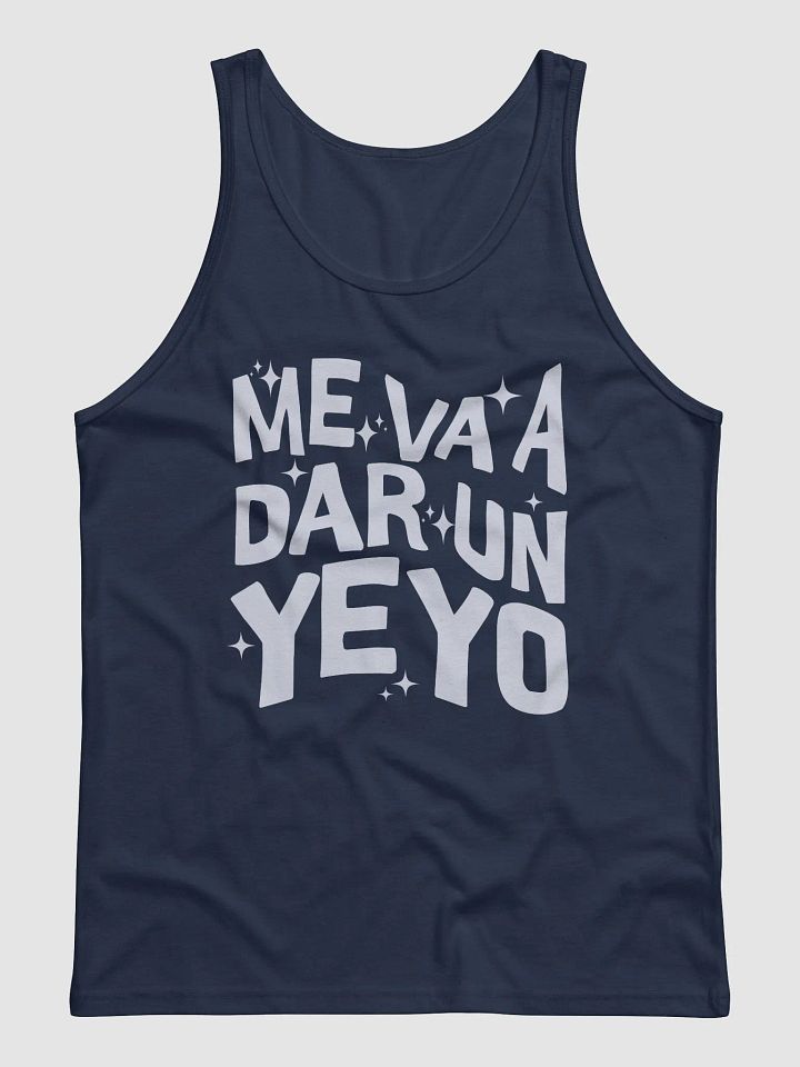 Me Va a Dar un Yeyo Tank Top Unisex product image (1)