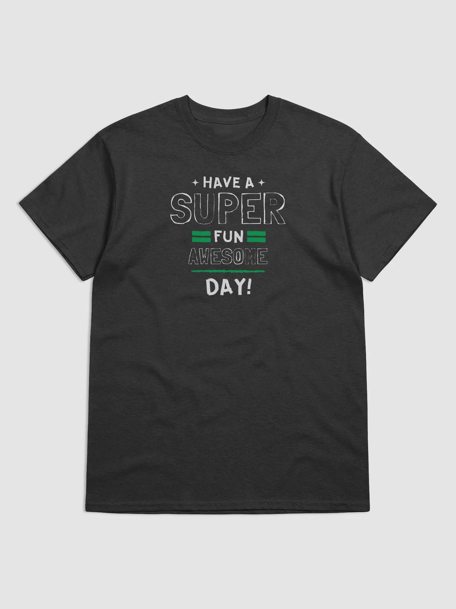 Have a Super Fun Awesome Day! product image (1)