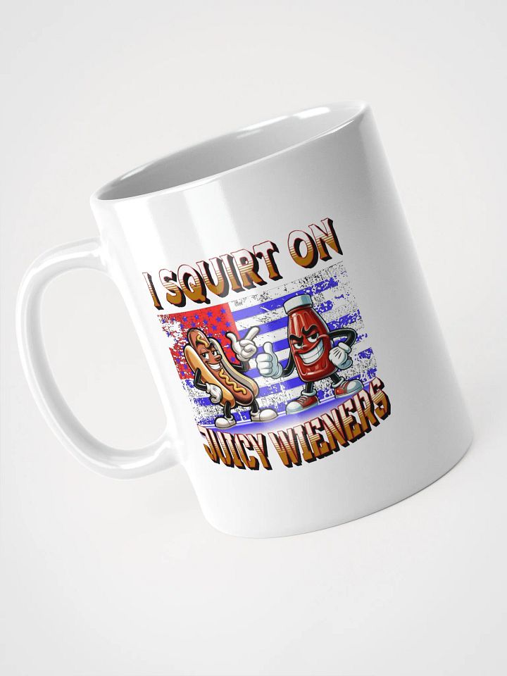 I Squirt On Juicy Wieners Expressive Eats Mug product image (2)