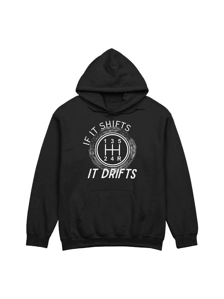 If It Shifts It Drifts Classic Hoodie product image (2)