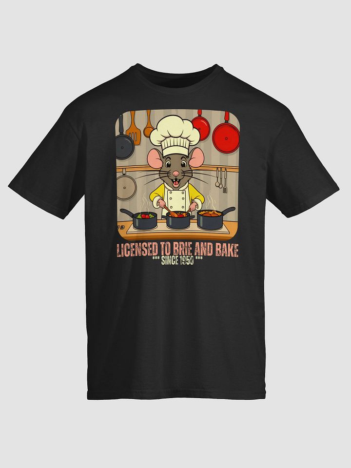 Licensed To Brie And Bake Unisex Shirt product image (2)