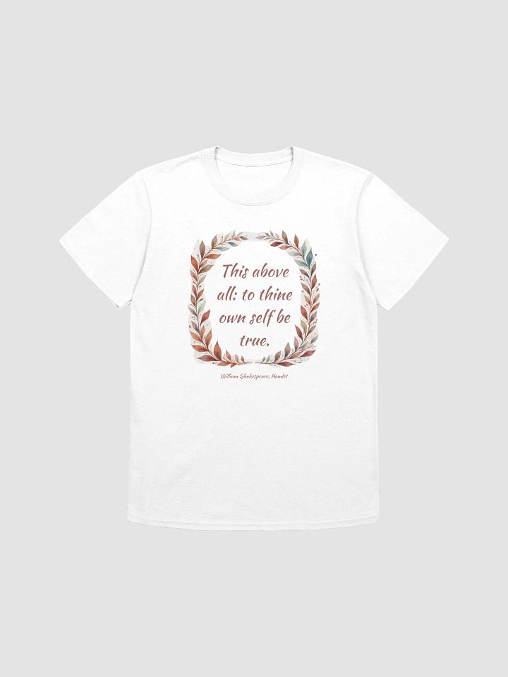To Thine Own Self Be True Shakespeare T-Shirt product image (1)