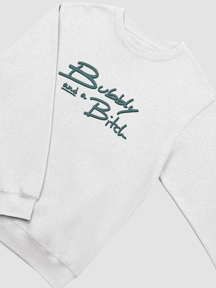 Bubbly and a B*tch (forest shadow design) printed crewneck product image (13)