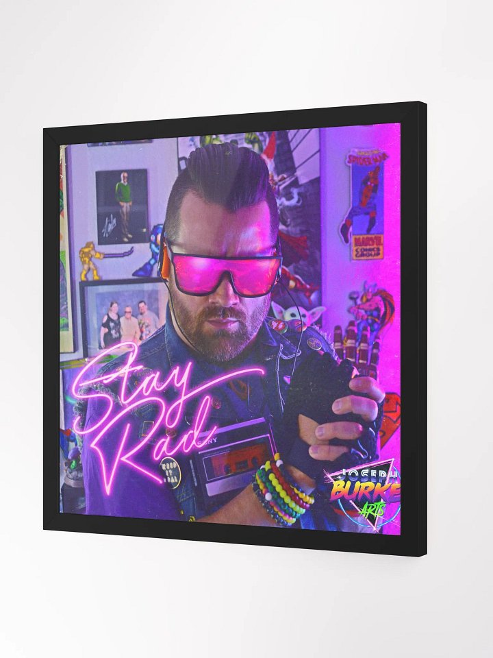 Joseph Burke Arts Stay RAD 18x18 Photograph Framed Print product image (1)