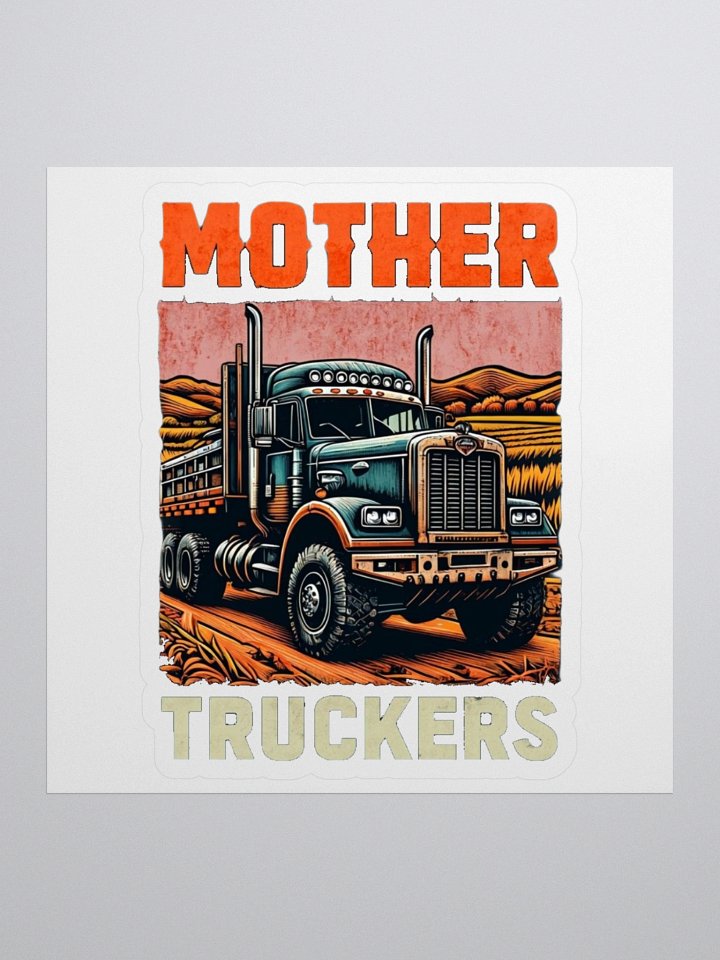 Mother Truckers – Gamer & Streamer Sticker 4''x4'' product image (1)