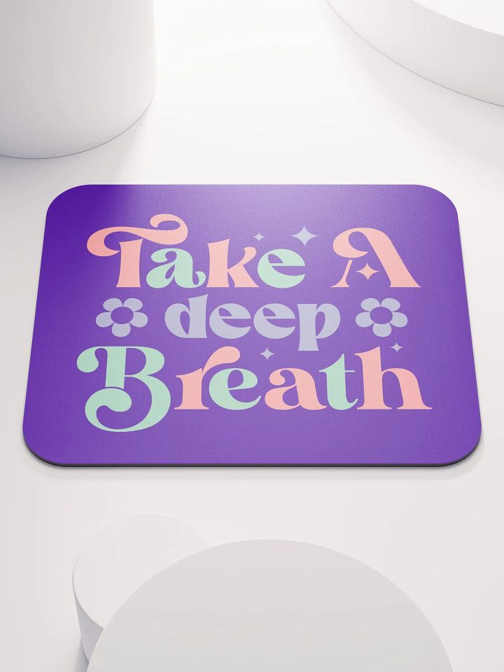Breathe Easy Mouse Pad product image (1)