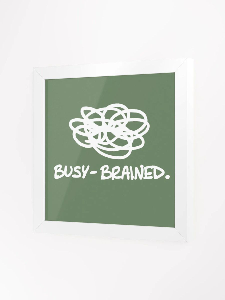 BUSY-BRAINED (sage and white) framed square poster product image (27)