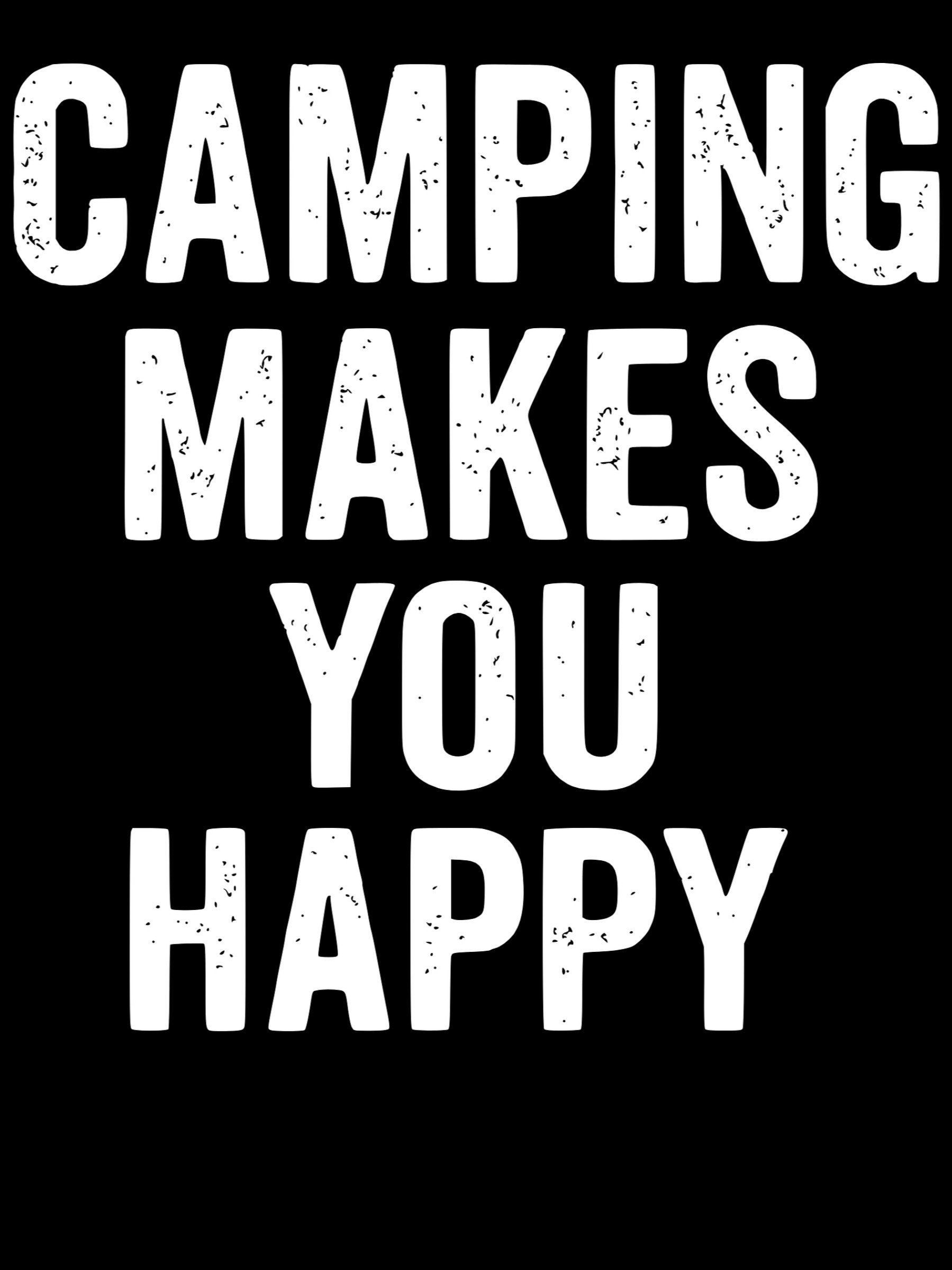 Camping Makes You Happy Bold Distressed product image (1)