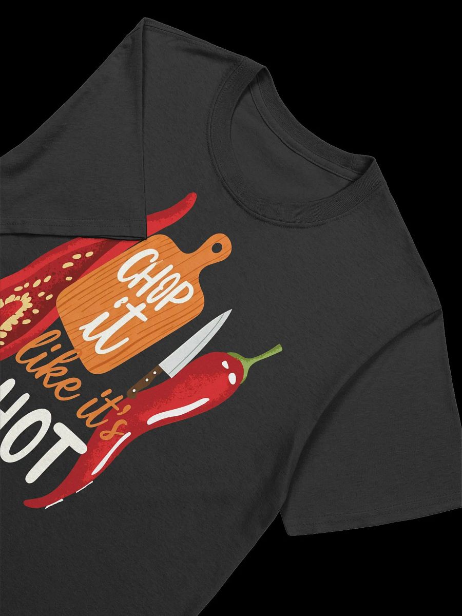 Food Lover-Chop It Like It's Hot-Spicy Kitchen Pun T-Shirt product image (15)