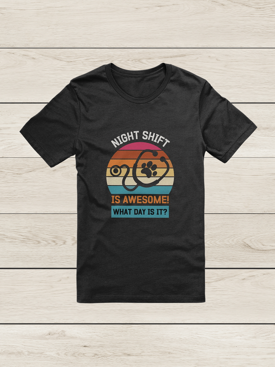 "NIGHT SHIFT-veterinary" t-shirt product image (9)