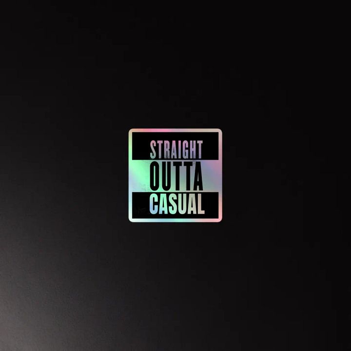 Straight Outta Casual Holographic Sticker Sheet product image (4)