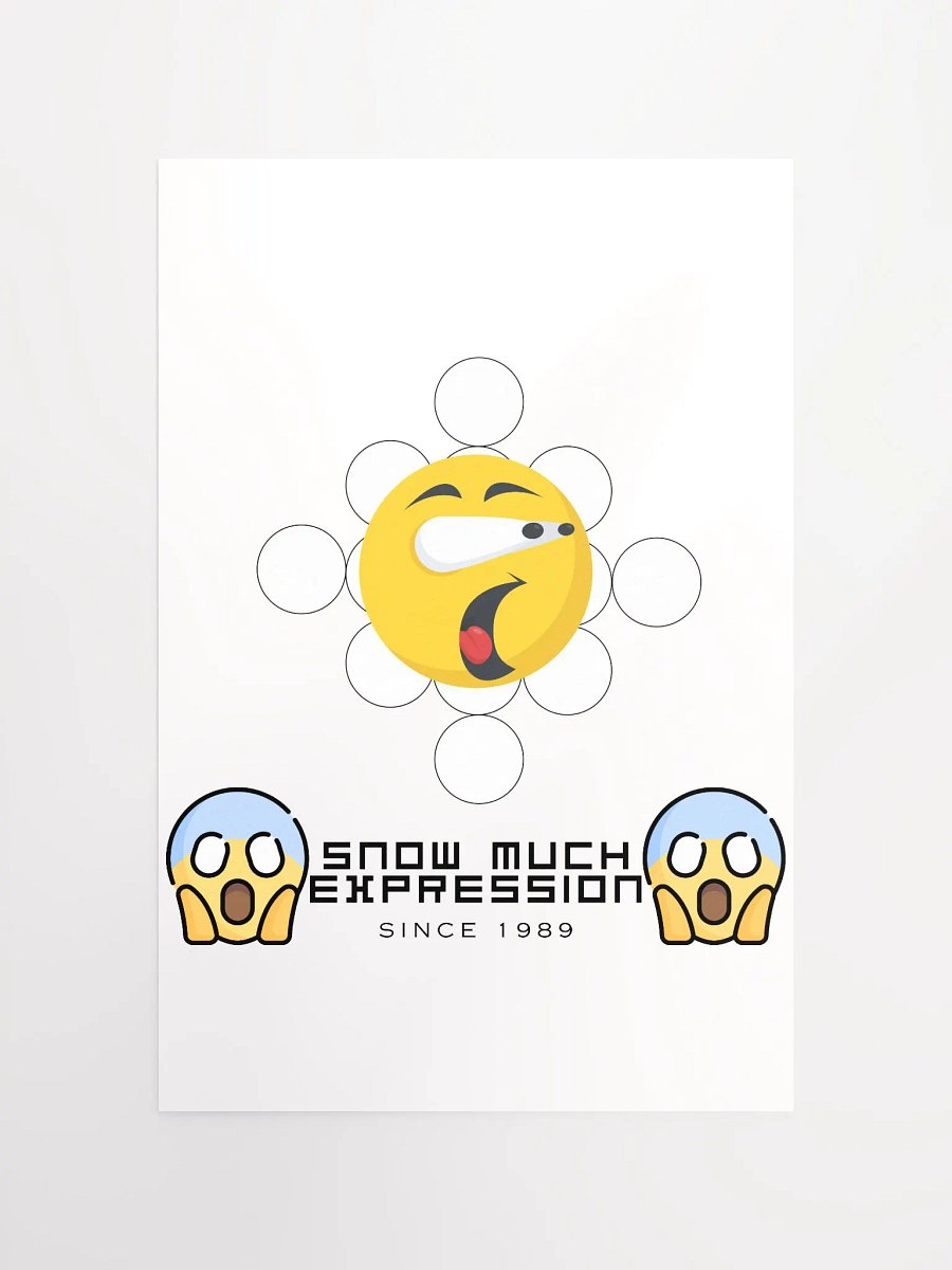 Snow Much Expression Enhanced Matte Paper Poster (in) product image (4)