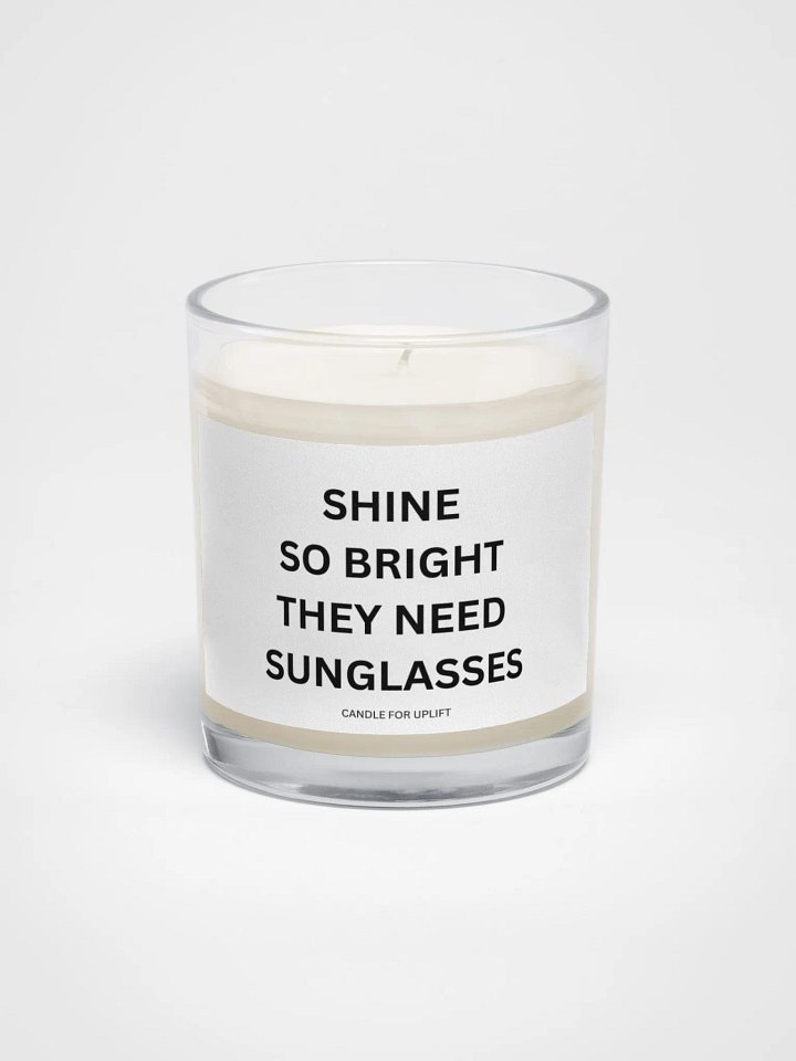 Shine So Bright They Need Sunglasses product image (1)