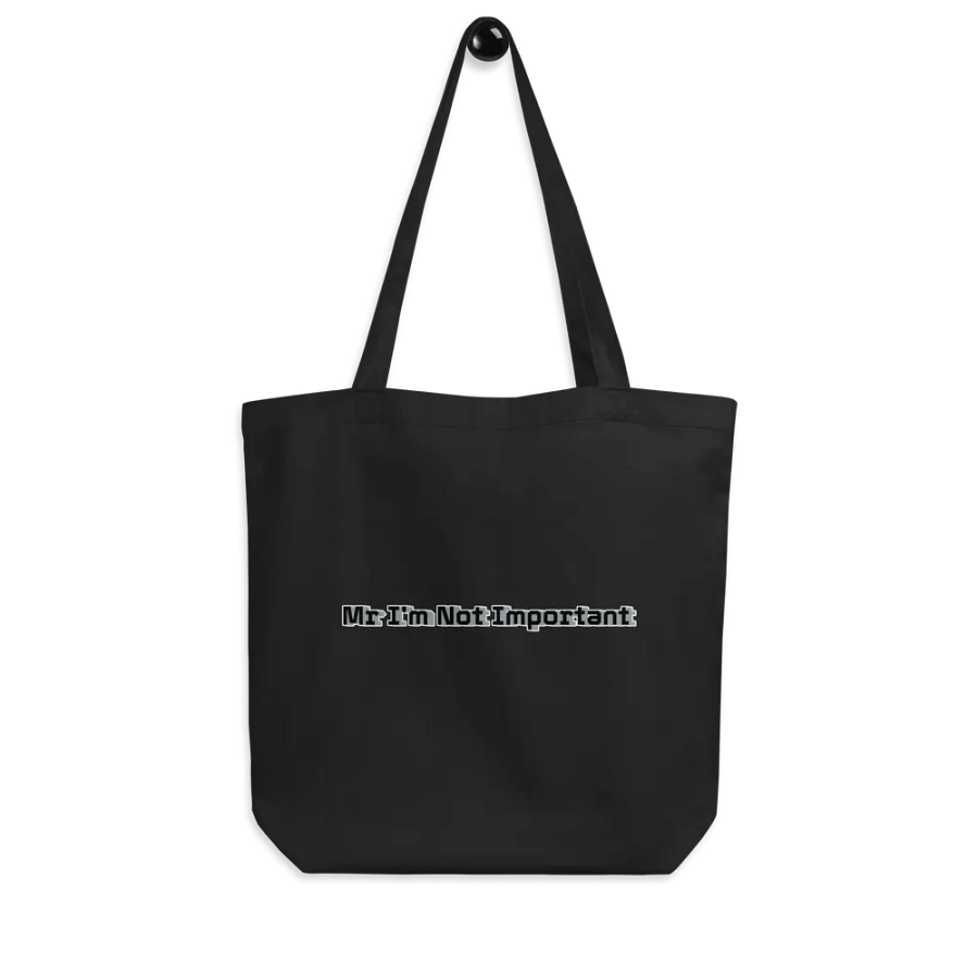 Eco-Friendly Tote Bag - Black - Mr I'm Not Important product image (8)