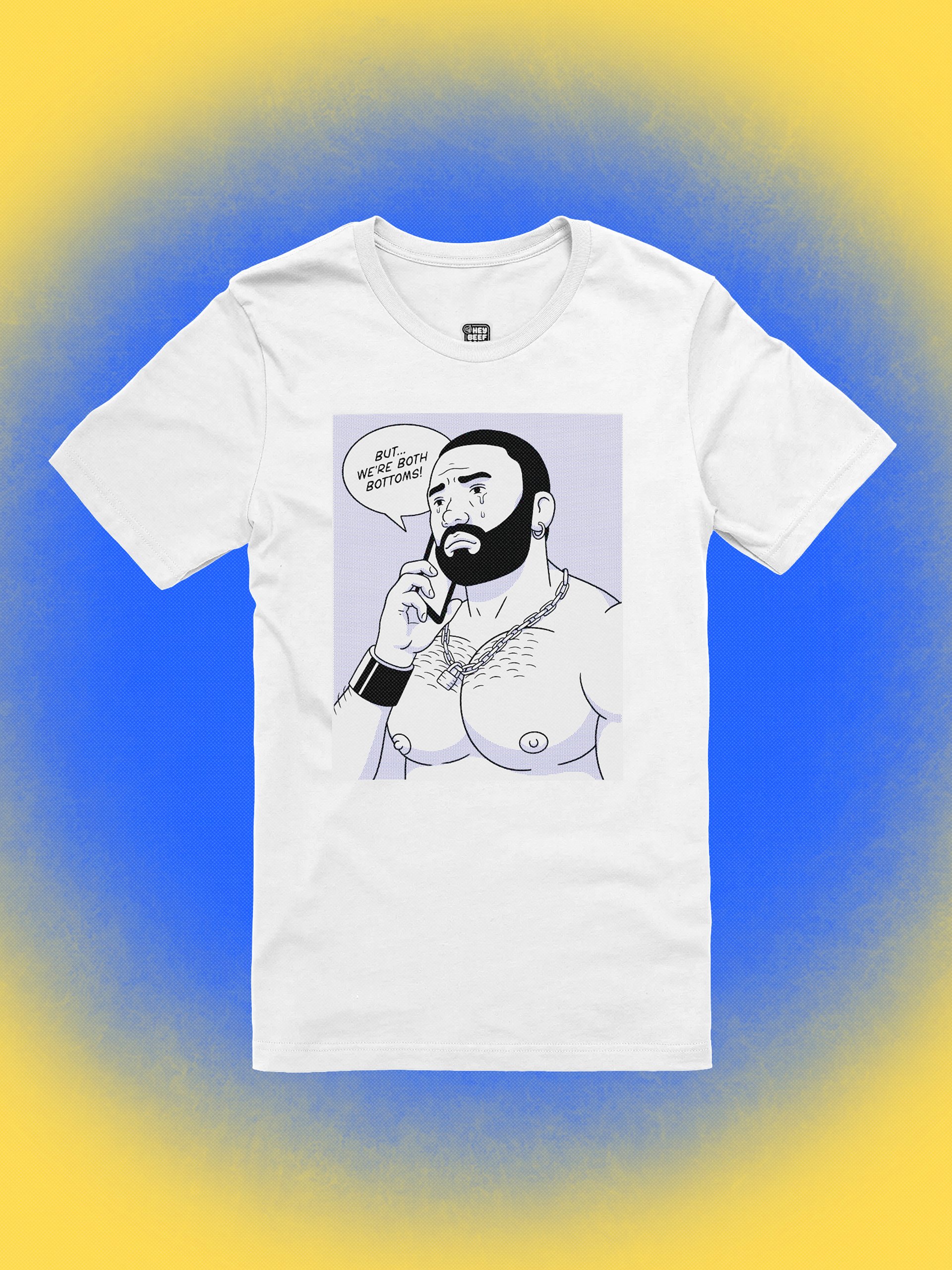 "But...We're Both Bottoms!" Tee product image (1)
