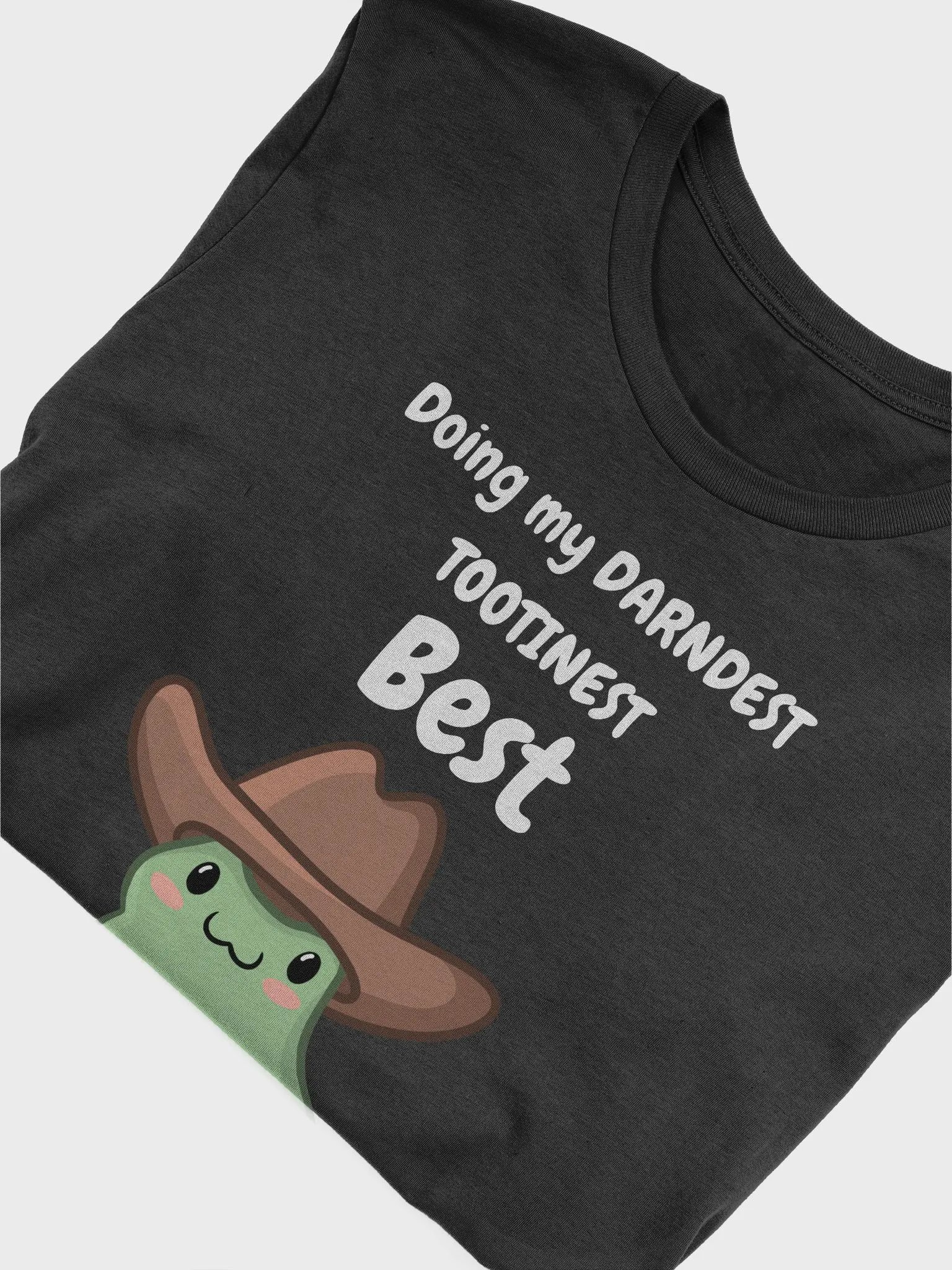 Darndest Tootinest Best T-Shirt | White Lettering product image (5)