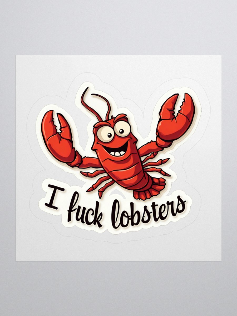 I Fuck Lobsters Sticker product image (3)