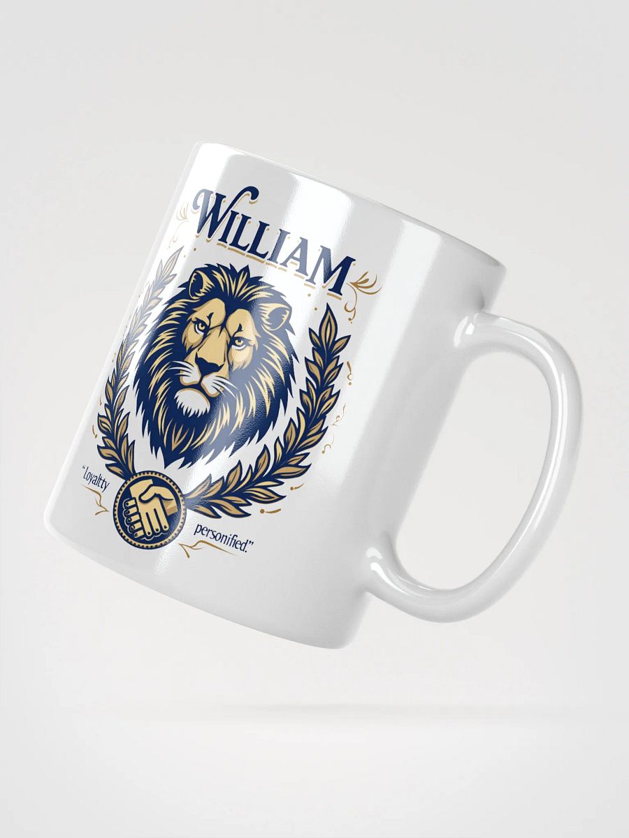 William Mug - Loyalty Personified | Personalized Gift for Him product image (2)
