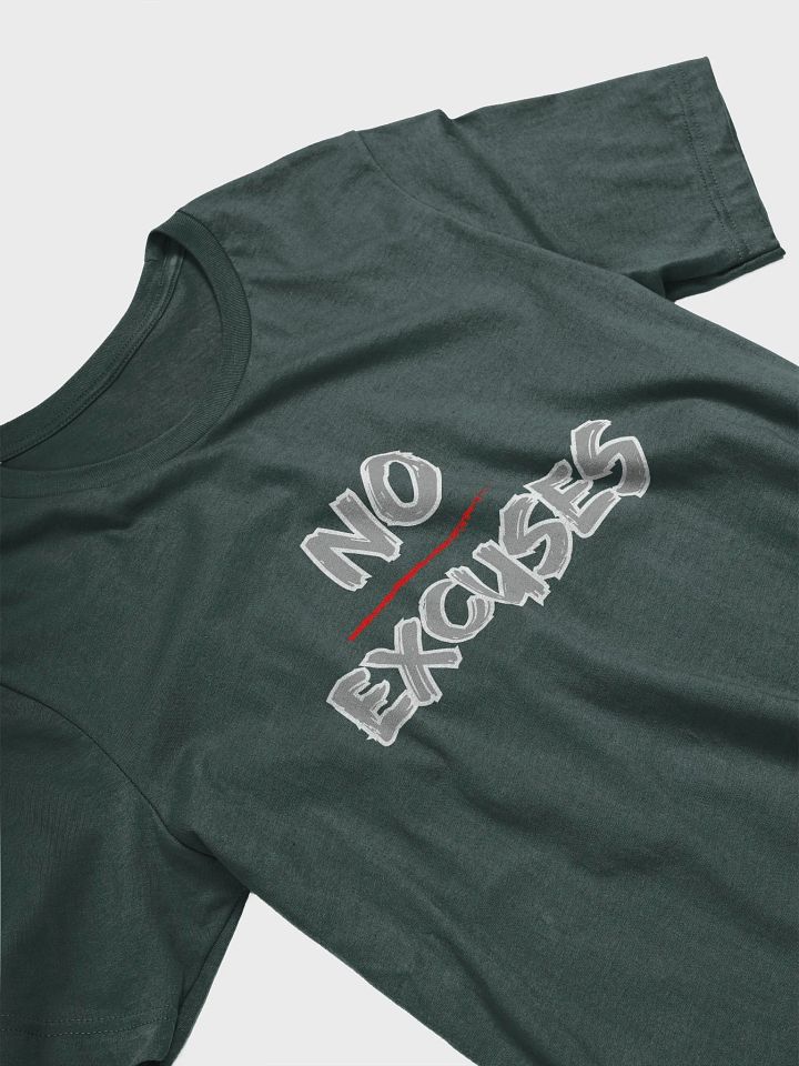 No Excuses- Unisex Tee product image (8)