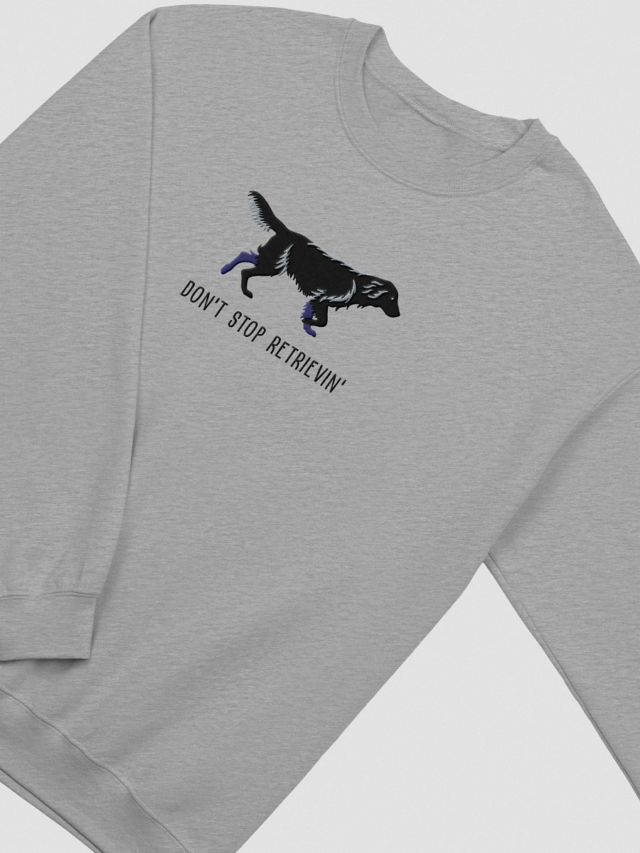 Don't Stop Retrievin' Sweatshirt (Embroidered) of a Flat Coated Retriever(Black) product image (15)