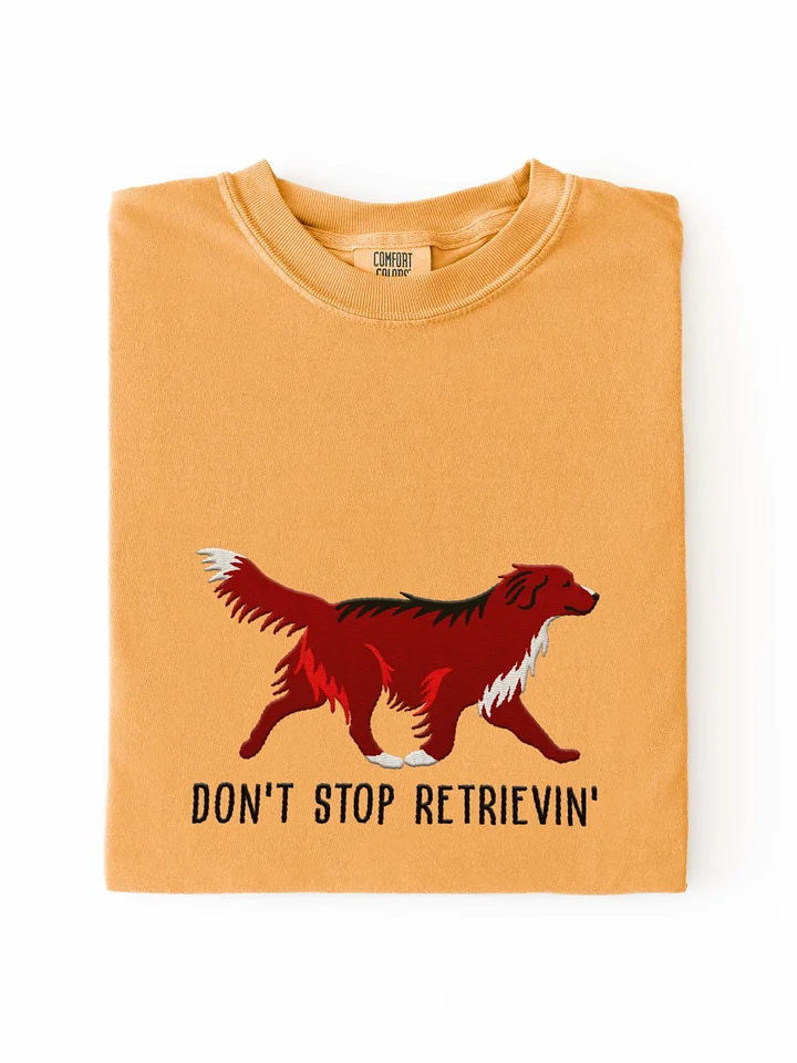 Don't Stop Retrievin' T-Shirt(Embroidered) of a Nova Scotia Duck Tolling Retriever(Dark Red) product image (1)