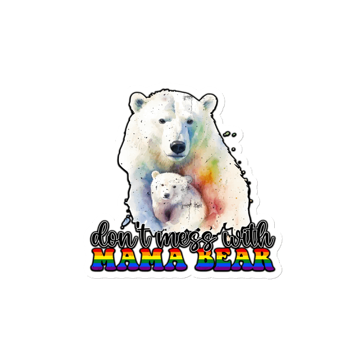 Don't Mess With Mama Bear Sticker product image (2)