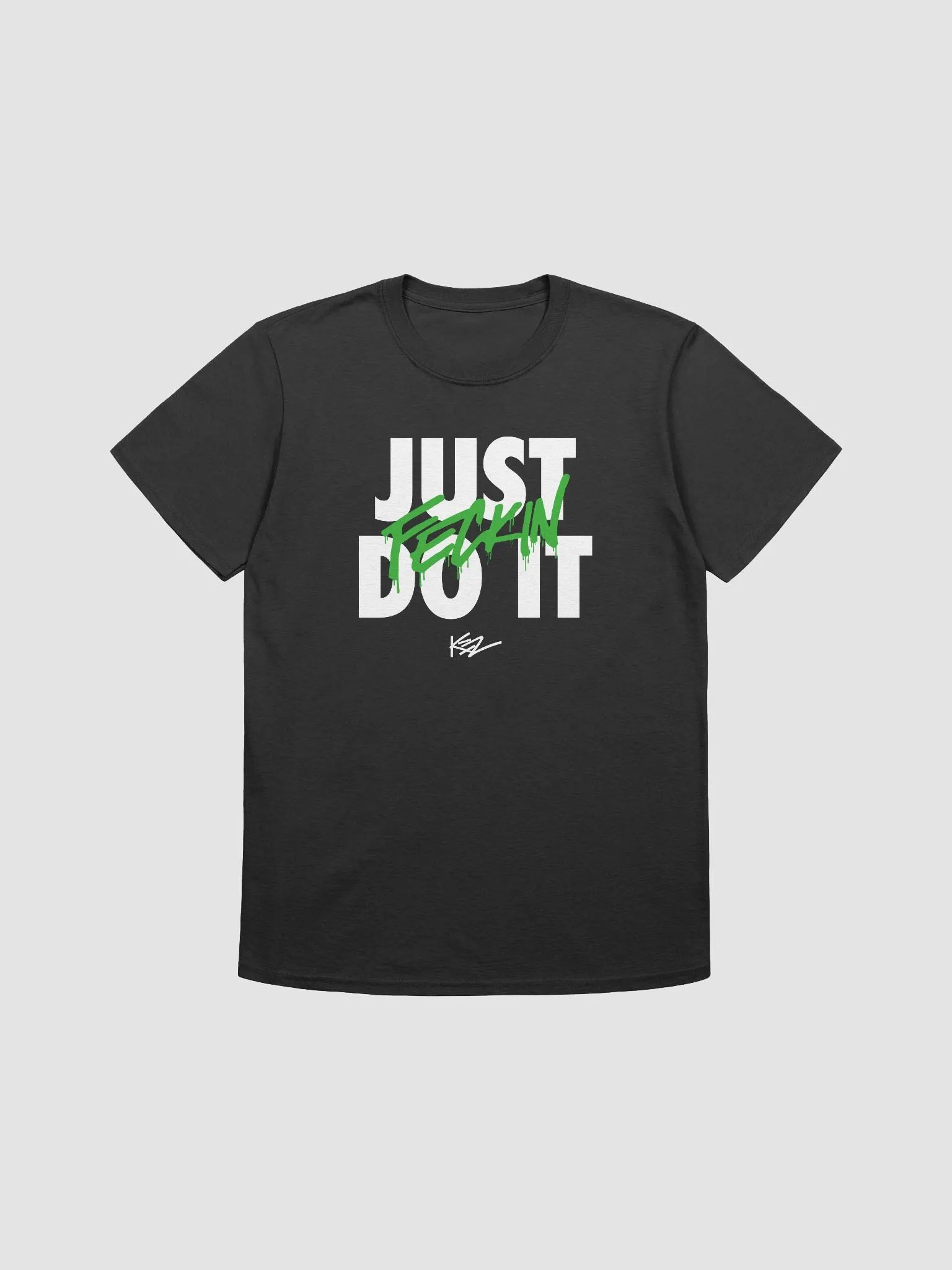 Just FECKIN DO IT - Unisex Tee product image (1)