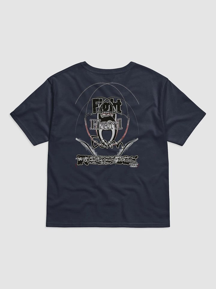 Fight Hard Earn Respect - Relaxed-Fit T-Shirt product image (2)